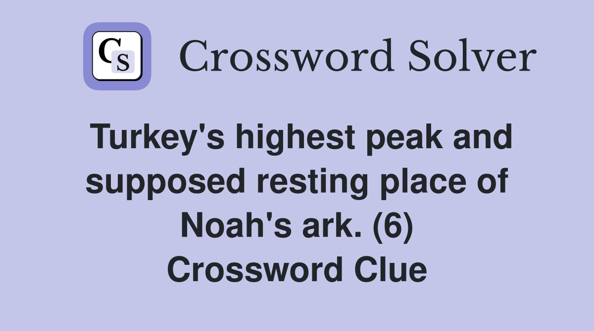 Turkey's highest peak and supposed resting place of Noah's ark. (6